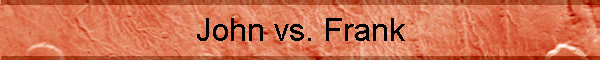 John vs. Frank