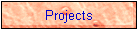 Projects