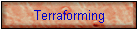 Terraforming