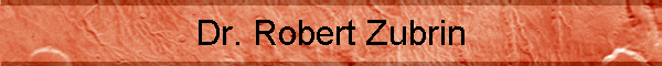 Dr. Robert Zubrin